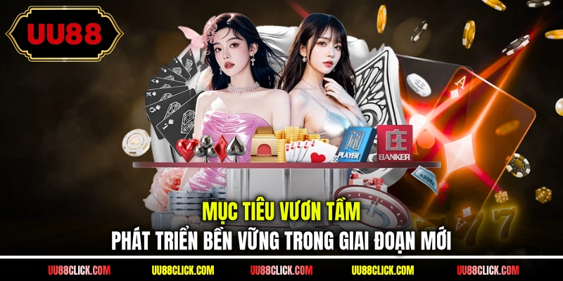 Mục tiêu vươn tầm phát triển bền vững trong giai đoạn mới