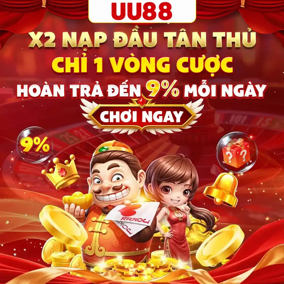 UU88 hoàn trả đến 9% mỗi ngày